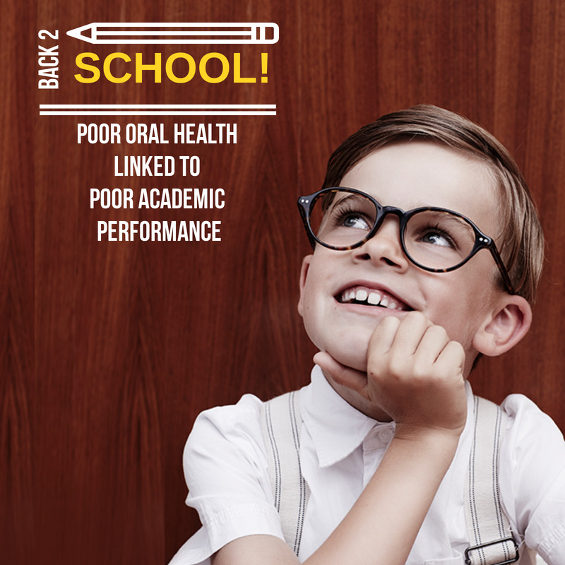 Back 2 School - poor oral health linked to poor academic performance